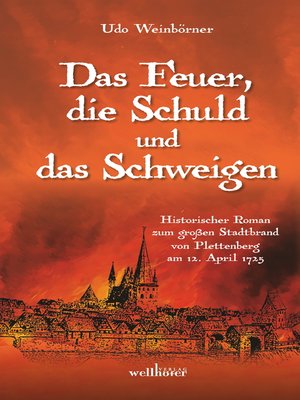 cover image of Das Feuer, die Schuld und das Schweigen